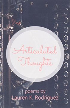 portada Articulated Thoughts: Poems by Lauren K Rodriguez