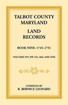 portada Talbot County, Maryland Land Records: Book 9, 1745-1751 (en Inglés)