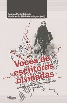 portada Voces de Escritoras Olvidadas: Antología de la Guerra Civil Española y del Exilio
