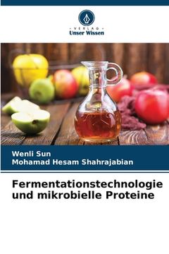 portada Fermentationstechnologie und mikrobielle Proteine (en Alemán)