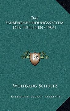 portada Das Farbenempfindungssystem Der Hellenen (1904) (in German)