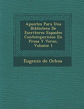 portada Apuntes Para una Biblioteca de Escritores Espaoles Contemporneos en Prosa y Verso, Volume 1