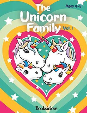 portada The Unicorn Family vol 1: Unicorn Book for Kids Ages 4-8. Meet the Beautiful and Brave Rachel and Eric With Their Loving Parents. (en Inglés)