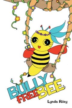 portada Bully Free Bee (en Inglés)
