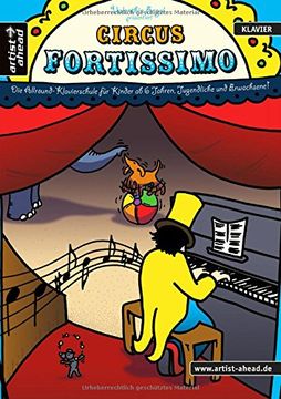 portada Circus Fortissimo: Die Allround-Klavierschule für Kinder ab 6 Jahren, Jugendliche und Erwachsene! (en Alemán)