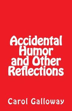 portada Accidental Humor and Other Reflections (in English)