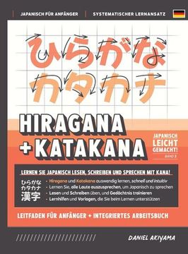 portada Hiragana und Katakana Leicht Gemacht! Ein Handbuch für Anfänger + Integriertes Arbeitsbuch Lernen Sie, Japanisch zu Lesen, zu Schreiben und zu. A1) (in German)