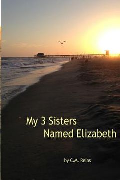 portada My 3 Sisters Named Elizabeth (en Inglés)