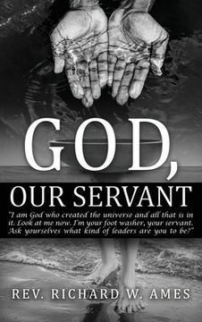 portada God, Our Servant: That We Might Also Become Servants (en Inglés)