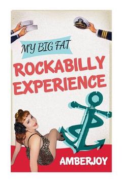 portada My Big Fat Rockabilly Experience: My Big Fat Rockabilly Experience (en Inglés)