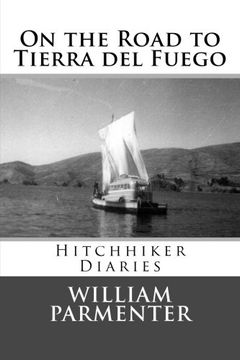 portada On the Road to Tierra del Fuego: Hitchhiker Diaries