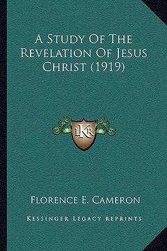 portada a study of the revelation of jesus christ (1919) (in English)