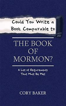 portada Could you Write a Book Comparable to the Book of Mormon? A List of Requirements That Must be met (en Inglés)