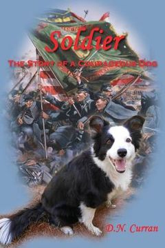 portada Soldier: The Story of a Courageous Dog (en Inglés)