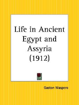 portada life in ancient egypt and assyria (en Inglés)