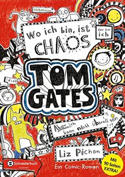 portada Tom Gates, Band 01: Wo ich Bin, ist Chaos - Aber ich Kann Nicht Überall Sein (Bonus-Edition)