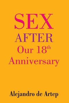 portada Sex After Our 18th Anniversary (en Inglés)