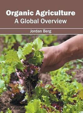 portada Organic Agriculture: A Global Overview