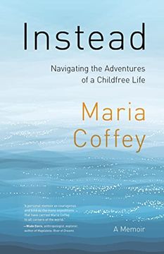 portada Instead: Navigating the Adventures of a Childfree Life - a Memoir (en Inglés)