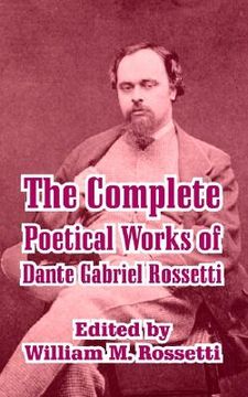 portada the complete poetical works of dante gabriel rossetti