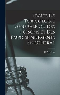 portada Traité De Toxicologie Générale Ou Des Poisons Et Des Empoisonnements En Général (en Francés)