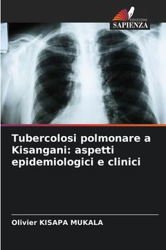 portada Tubercolosi polmonare a Kisangani: aspetti epidemiologici e clinici (en Italiano)