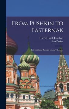 portada From Pushkin to Pasternak; Intermediate Russian Literary Reader (in English)