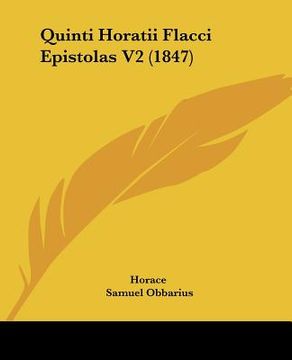 portada quinti horatii flacci epistolas v2 (1847) (en Inglés)