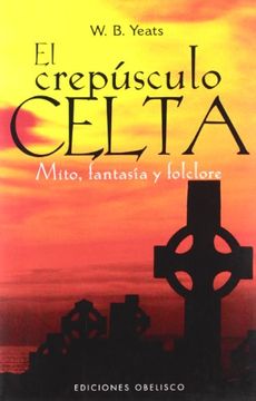portada El Crepusculo Celta: Mito, Fantasia y Folclore