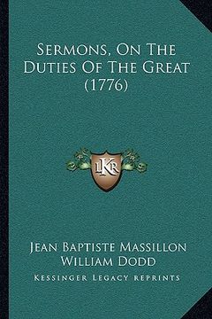 portada sermons, on the duties of the great (1776) (in English)