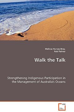 portada walk the talk - strengthening indigenous participation in the management of australia's oceans (en Inglés)