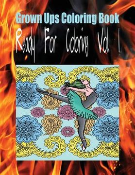 portada Grown Ups Coloring Book Ready For Coloring Vol. 1 Mandalas (en Inglés)