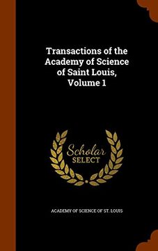 portada Transactions of the Academy of Science of Saint Louis, Volume 1
