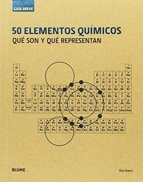 portada 50 elementos químicos. Qué son y qué representan (in Spanish)