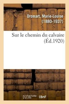 portada Sur Le Chemin Du Calvaire (en Francés)