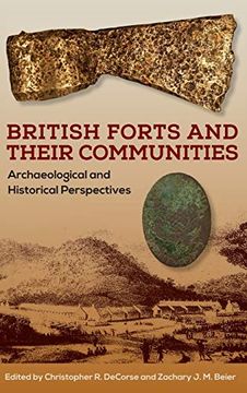 portada British Forts and Their Communities: Archaeological and Historical Perspectives 