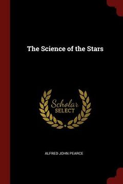 portada The Science of the Stars (en Inglés)