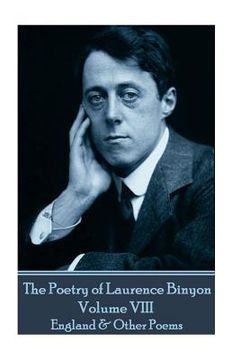 portada The Poetry of Laurence Binyon - Volume VIII: England & Other Poems (en Inglés)