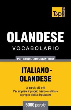 portada Vocabolario Italiano-Olandese per studio autodidattico - 5000 parole (en Italiano)