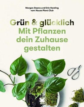 portada Grün & Glücklich: Mit Pflanzen Dein Zuhause Gestalten (in German)