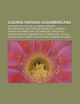 portada guerra hispano-sudamericana: militares de chile en la guerra hispano-sudamericana, militares de espa a en la guerra hispano-sudamericana
