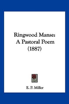 portada ringwood manse: a pastoral poem (1887) (en Inglés)