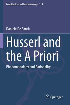 portada Husserl and the a Priori: Phenomenology and Rationality 