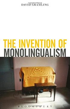 portada The Invention of Monolingualism