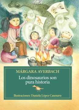portada Los Dinosaurios son Pura Historia (in Spanish)