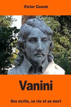 portada Vanini: Ses écrits, sa vie et sa mort (en Francés)