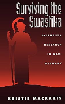 portada Surviving the Swastika: Scientific Research in Nazi Germany (in English)
