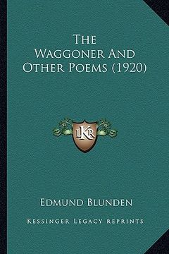 portada the waggoner and other poems (1920) the waggoner and other poems (1920) (en Inglés)