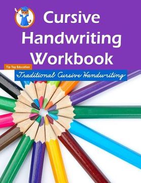 portada Cursive Handwriting Workbook: Workbooks for 1st Graders Through 3rd Graders (80 Pages) (en Inglés)