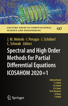 portada Spectral and High Order Methods for Partial Differential Equations Icosahom 2020+1: Selected Papers from the Icosahom Conference, Vienna, Austria, Jul (en Inglés)